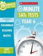 Giles Clare, Paul Hollin, Shelley Welsh - Grammar, Reading & Maths 10-Minute SATs Tests Ages 10-11