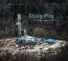 Julia Spicher Kasdorf, Kasdorf Julia Spicher, Steven Rubin, Rubin Steven - Shale Play