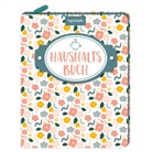Mein Haushaltsbuch: Eintragbuch mit Reißverschluss