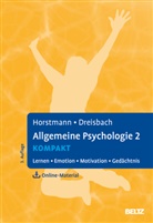 Gesine Dreisbach, Gernot Horstmann - Allgemeine Psychologie 2 kompakt