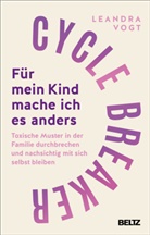 Saskia Niechzial, Leandra Vogt - Cycle Breaker: Für mein Kind mache ich es anders
