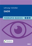 Maria Lehnung, Melanie Schreiber - Therapie-Basics EMDR