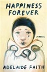 Adelaide Faith - Happiness Forever