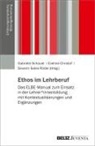 Eveline Christof, Sev Rödel, Severin Sales Rödel, Gabriele Schauer - Ethos im Lehrberuf