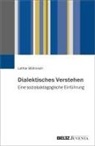 Lothar Böhnisch - Dialektisches Verstehen