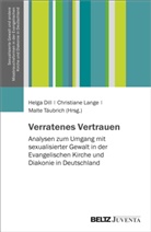 Helga Dill, Christiane Lange, Malte Täubrich - Verratenes Vertrauen