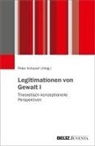 Peter Imbusch - Legitimationen von Gewalt I