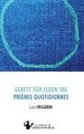 Luce Irigaray - Gebete für jeden Tag - Prières quotidiennes