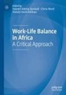 Olatunji David Adekoya, Hakeem Adeniyi Ajonbadi, Olatunji David Adekoya, Chima Mordi - Work-Life Balance in Africa