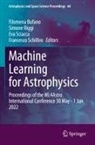 Filomena Bufano, Simone Riggi, Francesco Schilliro, Eva Sciacca, Eva Sciacca et al - Machine Learning for Astrophysics