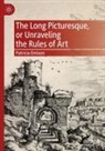 Patricia Emison - The Long Picturesque, or Unraveling the Rules of Art