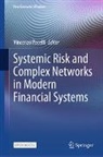 Vincenzo Pacelli - Systemic Risk and Complex Networks in Modern Financial Systems