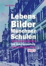 Loic Masson, Verein Stattreisen München e V, Verein Stattreisen München e. V. - Lebensbilder Münchner Schulen