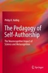Philip R Hulbig, Philip R. Hulbig - The Pedagogy of Self-Authorship