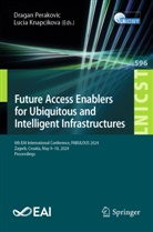 Lucia Knapcikova, Dragan Perakovic - Future Access Enablers for Ubiquitous and Intelligent Infrastructures