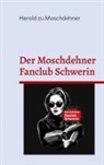 Herold Zu Moschdehner - Der Moschdehner Fanclub Schwerin