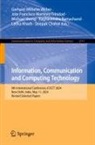 Deepak Chahal, Latika Kharb, Jose Francisco Martinez Trinidad, Raghavendra Ramachand, Michael Sheng, Gerhard-Wilhelm Weber - Information, Communication and Computing Technology