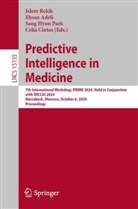 Ehsan Adeli, Celia Cintas, Sang Hyun Park et al, Sang Hyun Park, Islem Rekik - Predictive Intelligence in Medicine