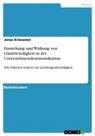 Jonas Kriesamer - Entstehung und Wirkung von Glaubwürdigkeit in der Unternehmenskommunikation