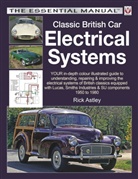 Rick Astley, Astley Rick - Classic British Car Electrical Systems