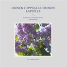 Lea Tuulikki Niskala - Onnen hippuja luonnon lapsille