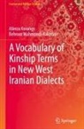 Alireza Korangy, Behrooz Mahmoodi-Bakhtiari - A Vocabulary of Kinship Terms in New West Iranian Dialects