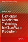 Rasel Das - Electrospun Nanofibrous Technology for Clean Water Production