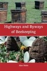 Alan Wade - Highways and Byways of Beekeeping