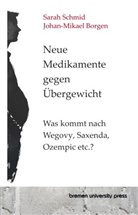 Johan-Mikael Borgen, Sarah Schmid - Neue Medikamente gegen Übergewicht