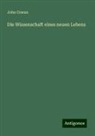 John Cowan - Die Wissenschaft eines neuen Lebens