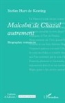 Stefan Hart de Keating - Malcolm de Chazal autrement