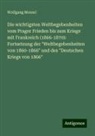 Wolfgang Menzel - Die wichtigsten Weltbegebenheiten vom Prager Frieden bis zum Kriege mit Frankreich (1866-1870): Fortsetzung der "Weltbegebenheiten von 1860-1866" und des "Deutschen Kriegs von 1866"
