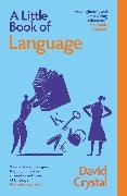 David Crystal - A Little Book of Language