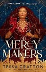 Tessa Gratton, Gratton Tessa - The Mercy Makers