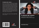 Conceição Alves - Il silenzio del rumore