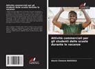 Alexis Clotaire BASSOLE - Attività commerciali per gli studenti delle scuole durante le vacanze