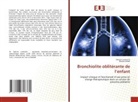 Besma Hamdi, Sabrine Louhaichi - Bronchiolite oblitérante de l'enfant