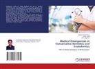Renu Aggarwal, Neetu Jindal, Gautam Kumar Tiwari - Medical Emergencies in Conservative Dentistry and Endodontics