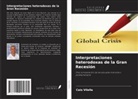 Caio Vilella - Interpretaciones heterodoxas de la Gran Recesión