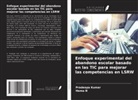 Pradeepa Kumar, Hema N - Enfoque experimental del abandono escolar basado en las TIC para mejorar las competencias en LSRW