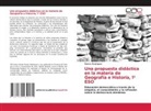 Ramos Rodriguez - Una propuesta didáctica en la materia de Geografía e Historia, 1º ESO
