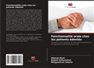 Diptesh Rami, Rajesh Sethuraman, Bhagyashree Sutaria - Fonctionnalité orale chez les patients édentés