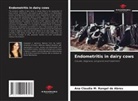 Ana Claudia M. Rangel de Abreu - Endometritis in dairy cows
