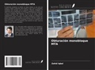 Zahid Iqbal - Obturación monobloque MTA
