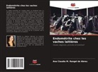 Ana Claudia M. Rangel de Abreu - Endométrite chez les vaches laitières