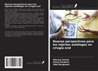 Adel Bouguezzi, Emna Doudech, Maroua Garma - Nuevas perspectivas para los injertos autólogos en cirugía oral