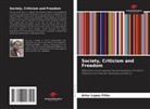 Artur Lopes Filho - Society, Criticism and Freedom