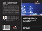 Samiullah Khan, Abdur Rehman - Un caso di studio di anemia da carenza di ferro negli studenti universitari