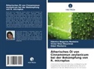 Odair Monteiro, Victor Elias Mouchrek, Ildenice Nogurira Monteiro - Ätherisches Öl von Cinnamomun zeylanicum bei der Bekämpfung von R. microplus