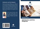 Srikumar G P V, Srikumar G. P. V., Srikumar G.P.V. - Zahnkaries und ihre Diagnose